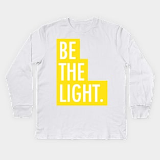 Be The Light Bible Verse Scripture Quote Kids Long Sleeve T-Shirt